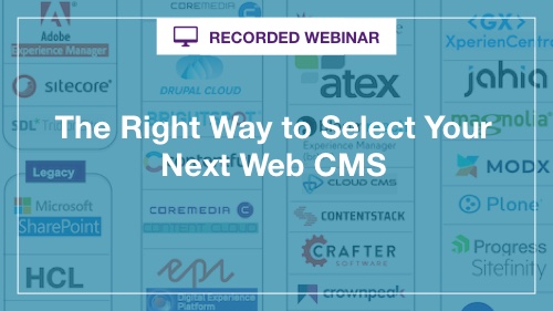 The Right Way to Select Your Next Web CMS