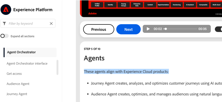 Note "These agents align with Experience Cloud products" Source: Adobe documentation
