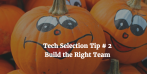 Tech Selection Tips #5: User Stories Are Everything