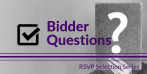 Tech Selection Series: Answering Bidder Questions