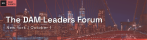 DAM Leaders Forum