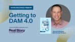 RSG Recorded Webinar: Getting to DAM 4.0