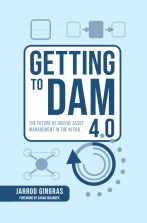 Book Cover: Getting to DAM 4.0 - by Jarrod Gingras