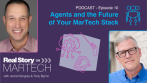 Episode 10: Agents and the Future of Your MarTech Stack