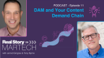 Episode 11: The Future of DAM and Your Content Demand Chain