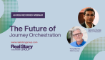 RSG Recorded Webinar: The Future of Journey Orchestration