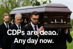 The Real Story on CDPs: Evolution, Not Extinction