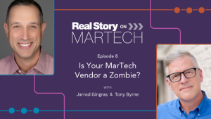 Episode 8: Is Your MarTech Vendor a Zombie?